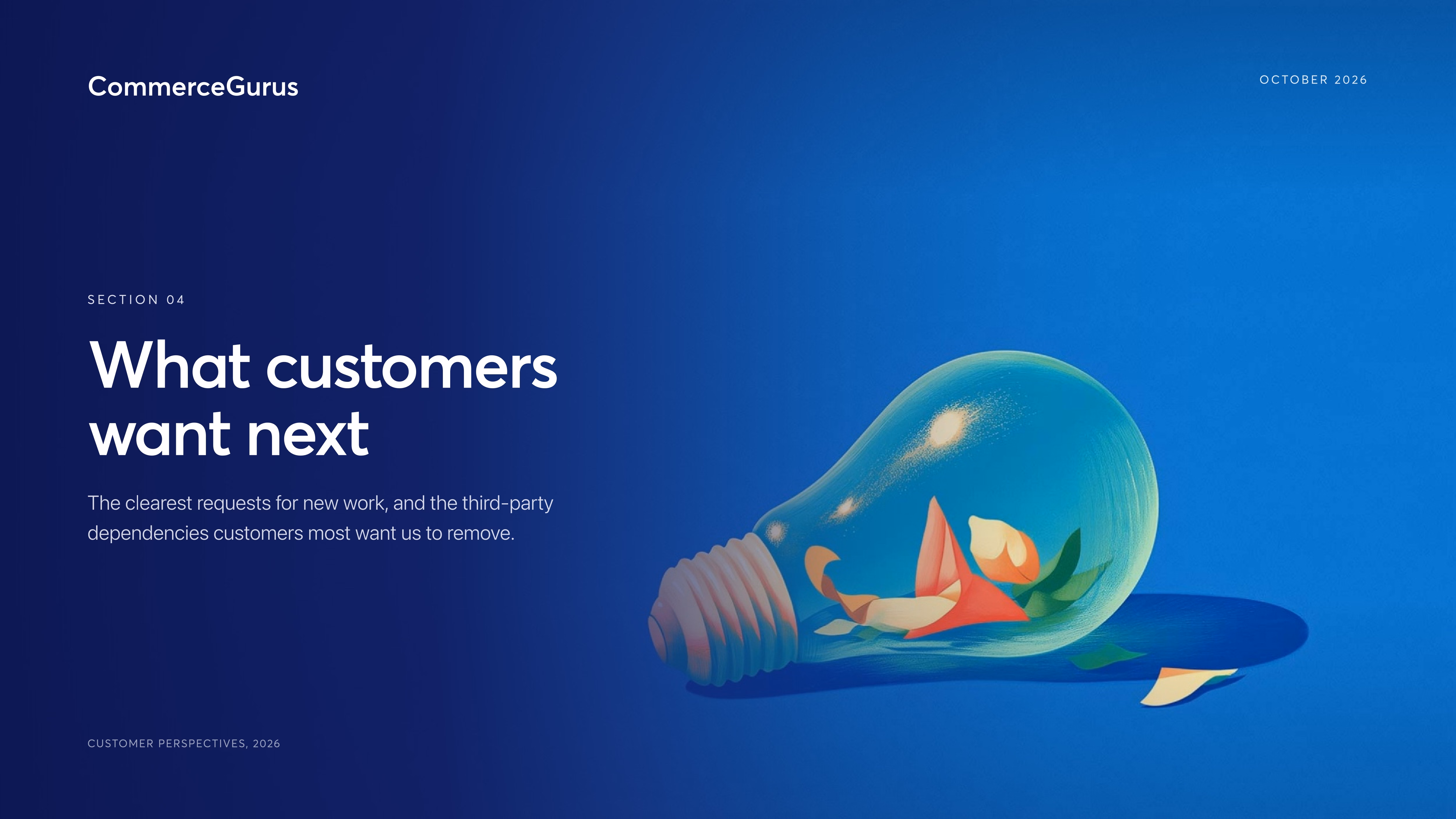Section divider: what customers want next